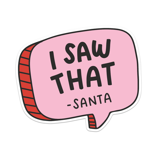 I Saw That- Santa Vinyl Sticker