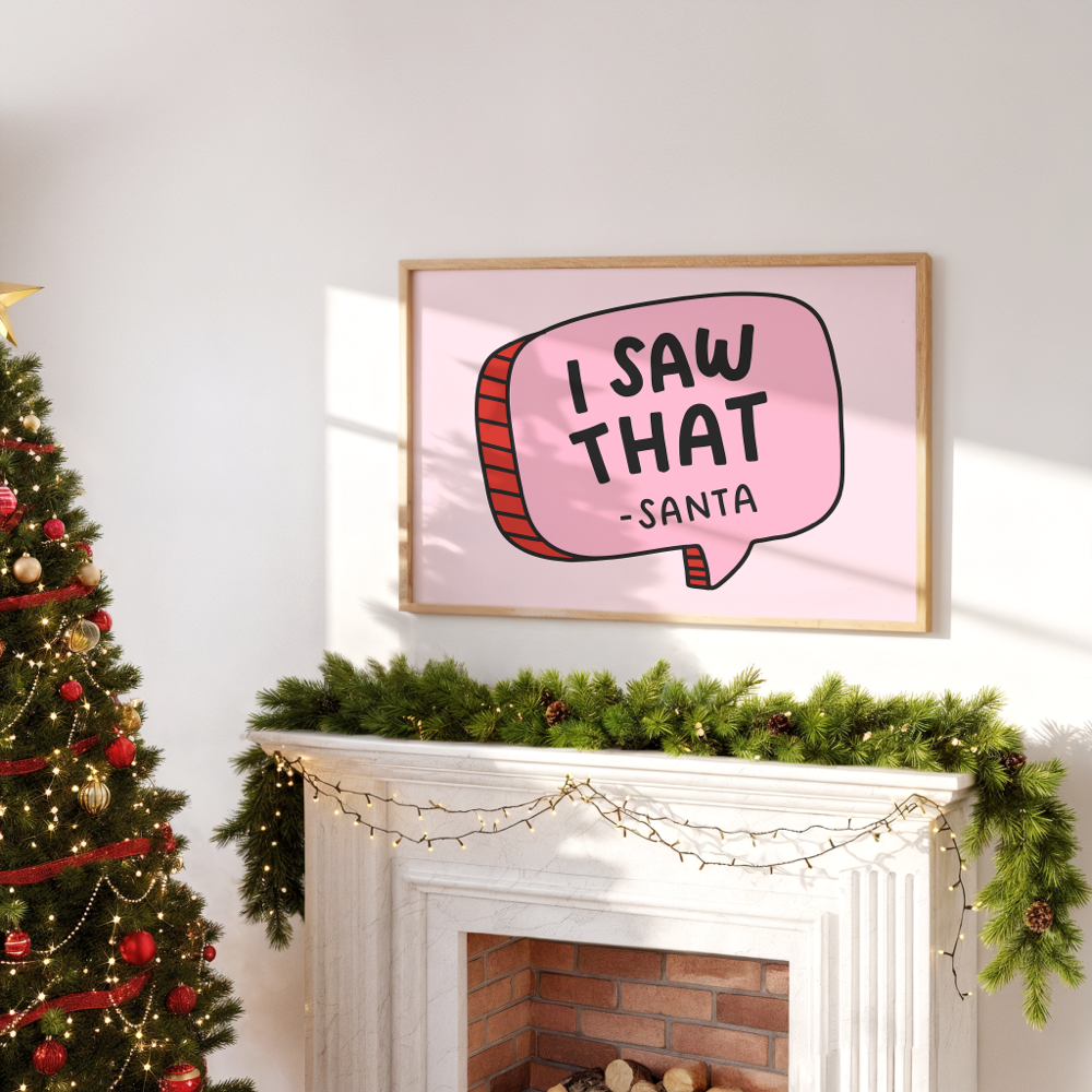 I Saw That Unframed Art Print