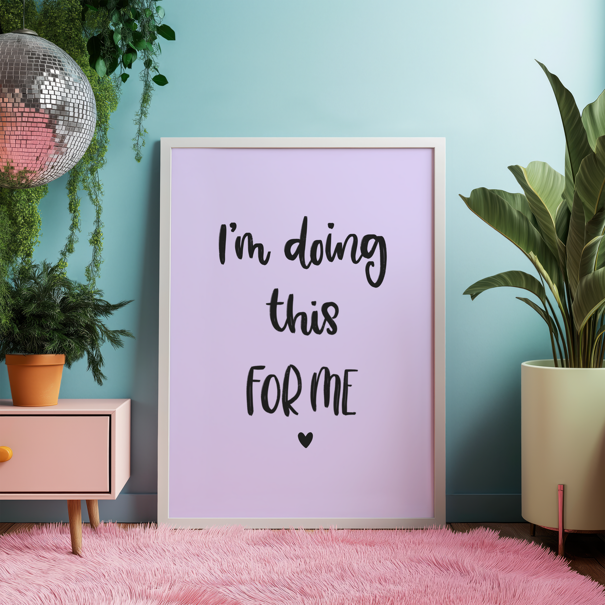 I'm Doing This For Me Art Print