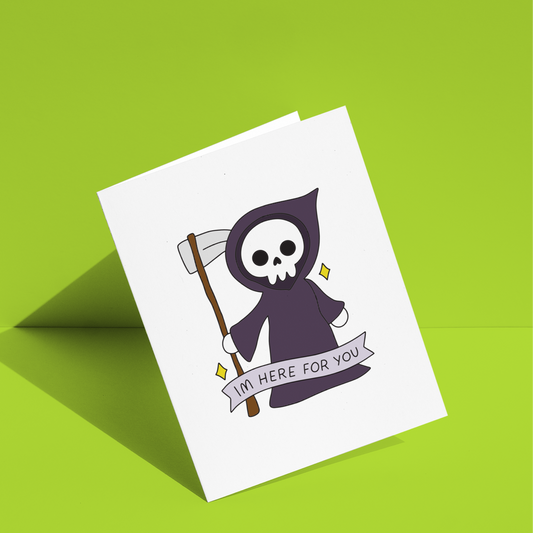I'm Here For You Greeting Card