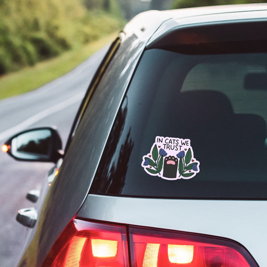 5" In Cats We Trust Car Decal