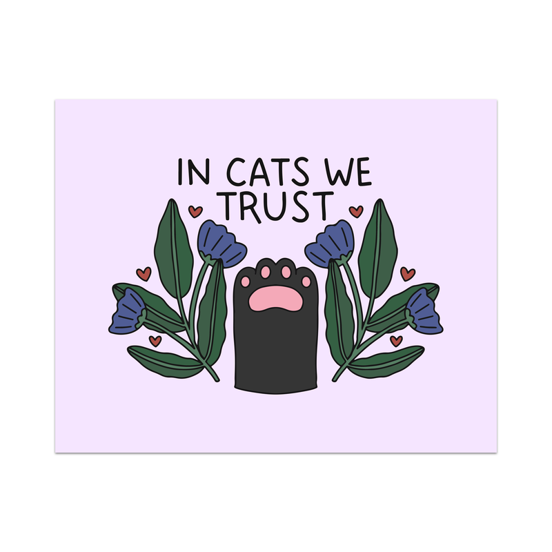 In Cats We Trust Unframed Art Print