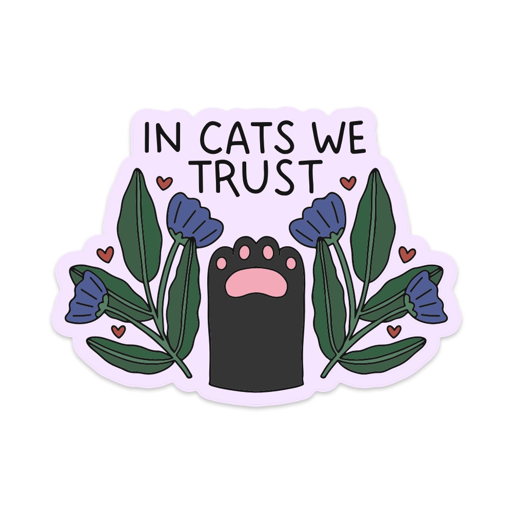 5" In Cats We Trust Car Decal