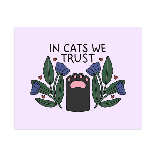 In Cats We Trust Unframed Art Print