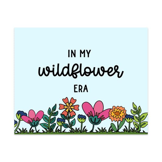 In My Wildflower Era Unframed Art Print