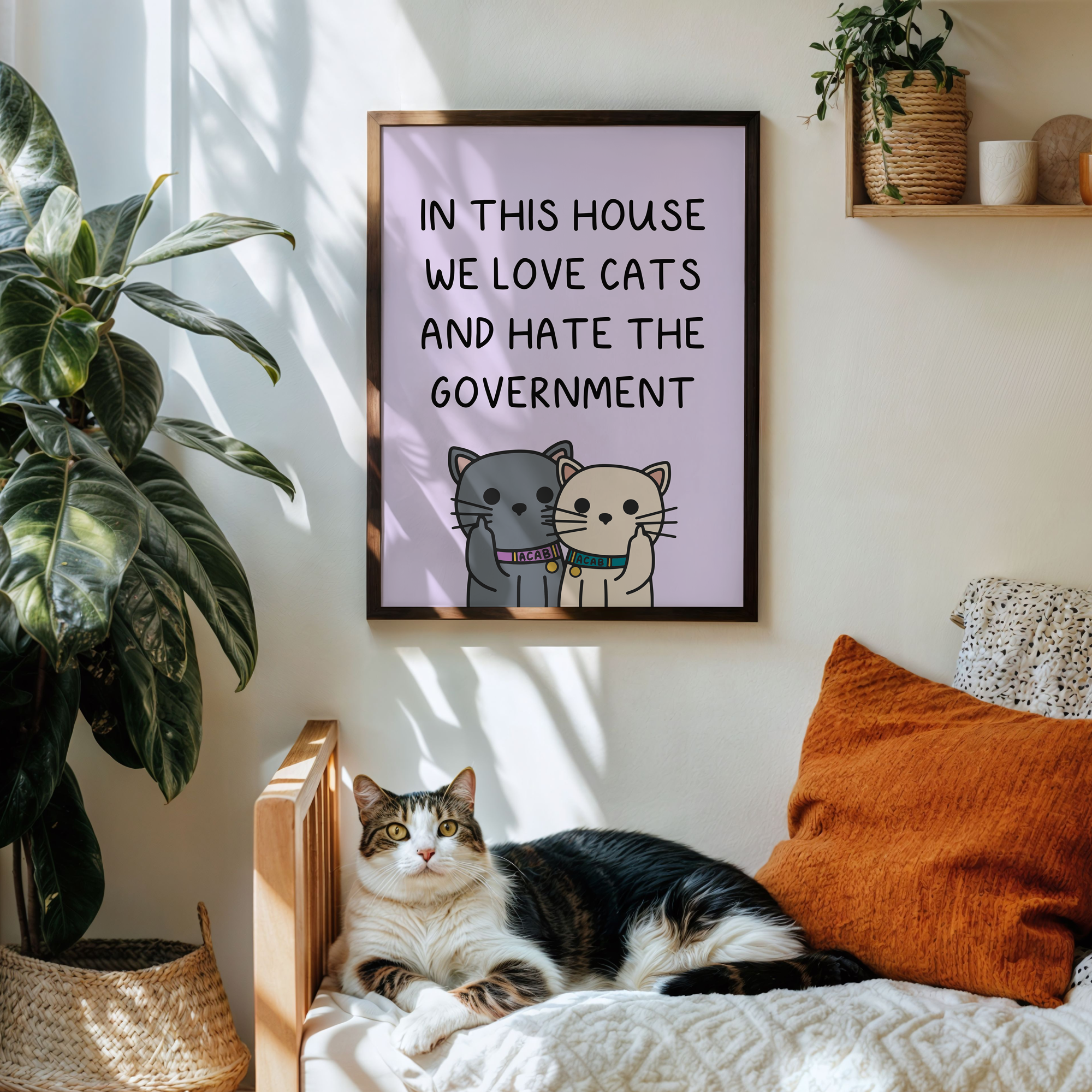In This House We Love Cats and Hate the Government Unframed Art Print