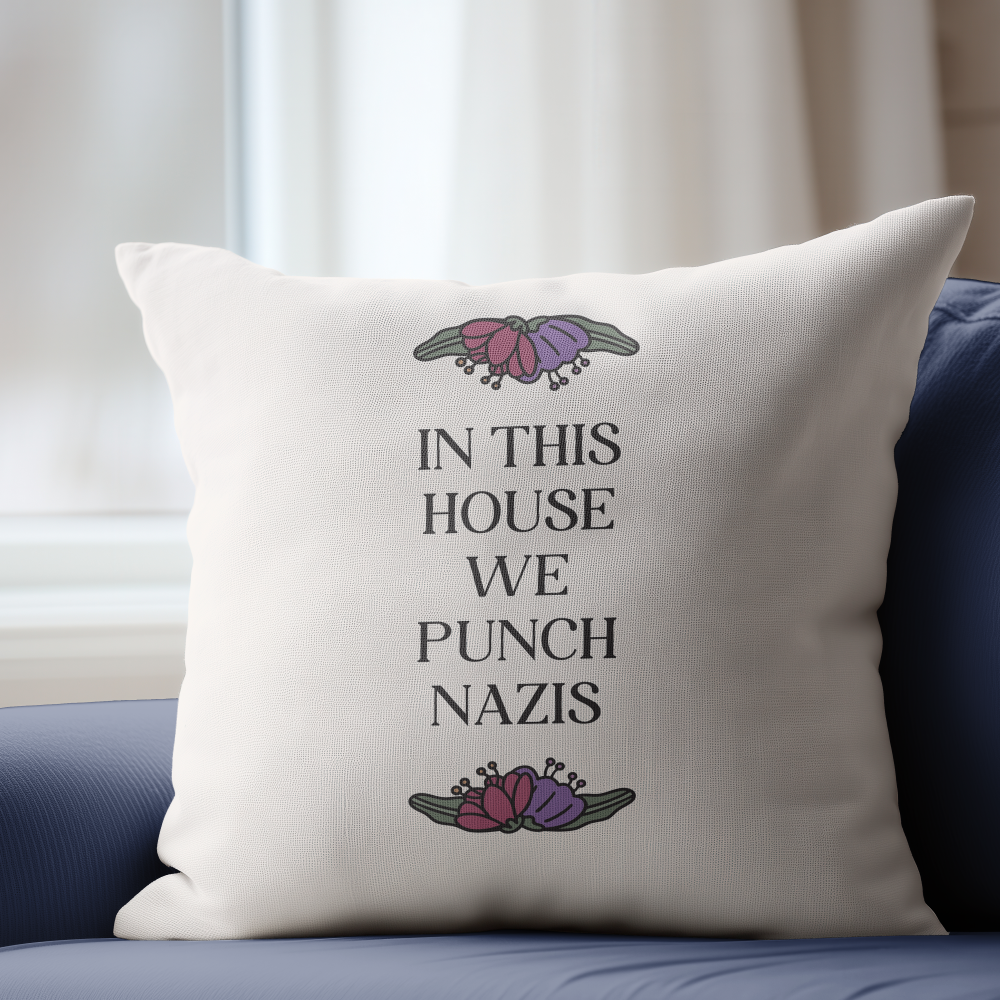 In This House We Punch Nazis Pillow Cover