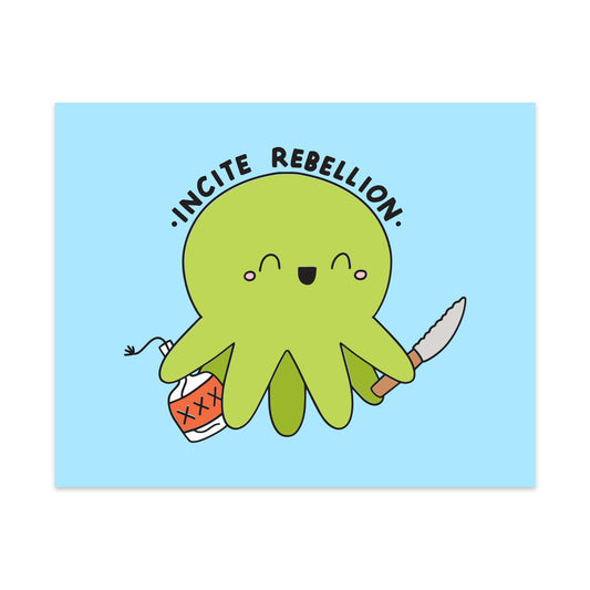 Incite Rebellion Unframed Art Print