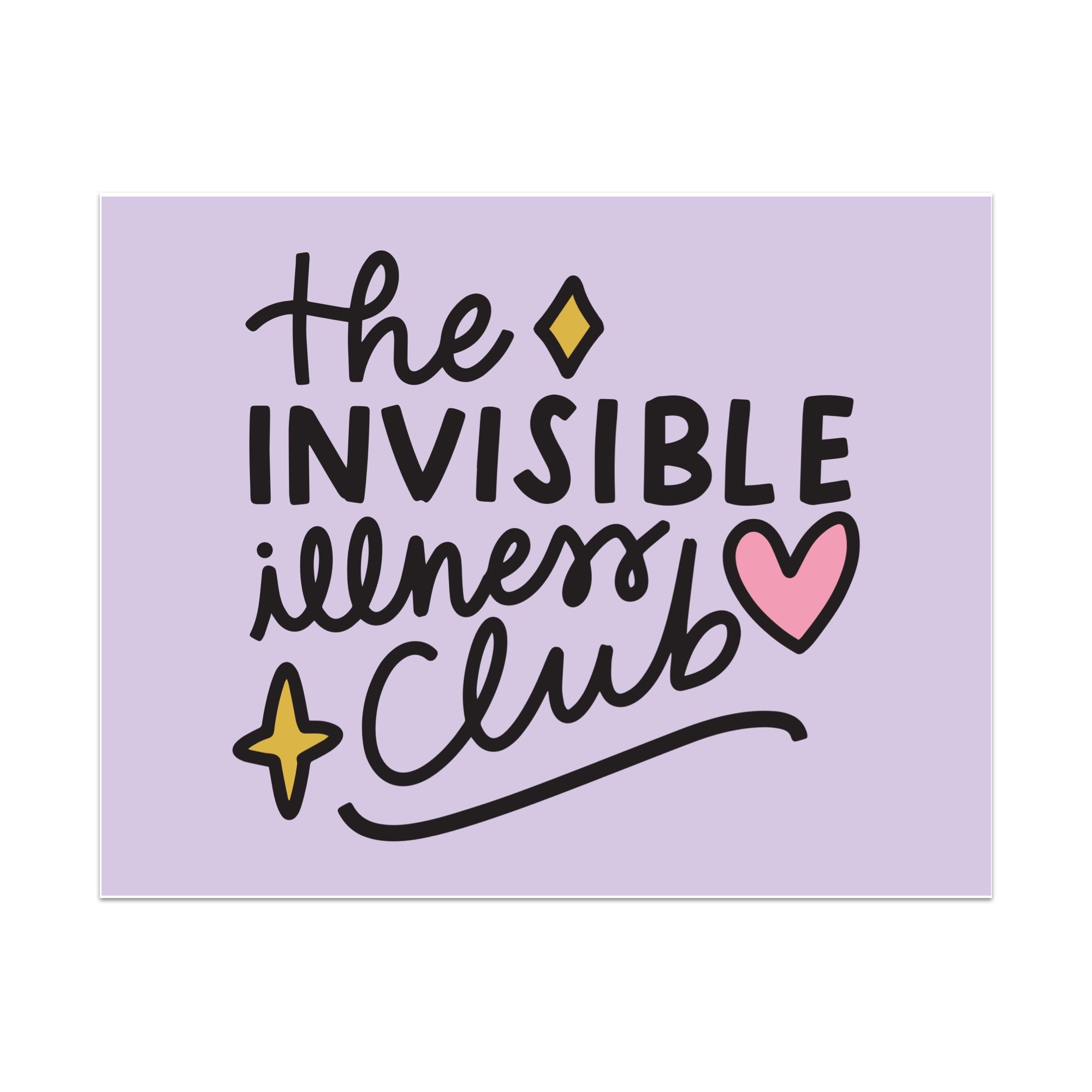 Invisible Illness Club Unframed Art Print
