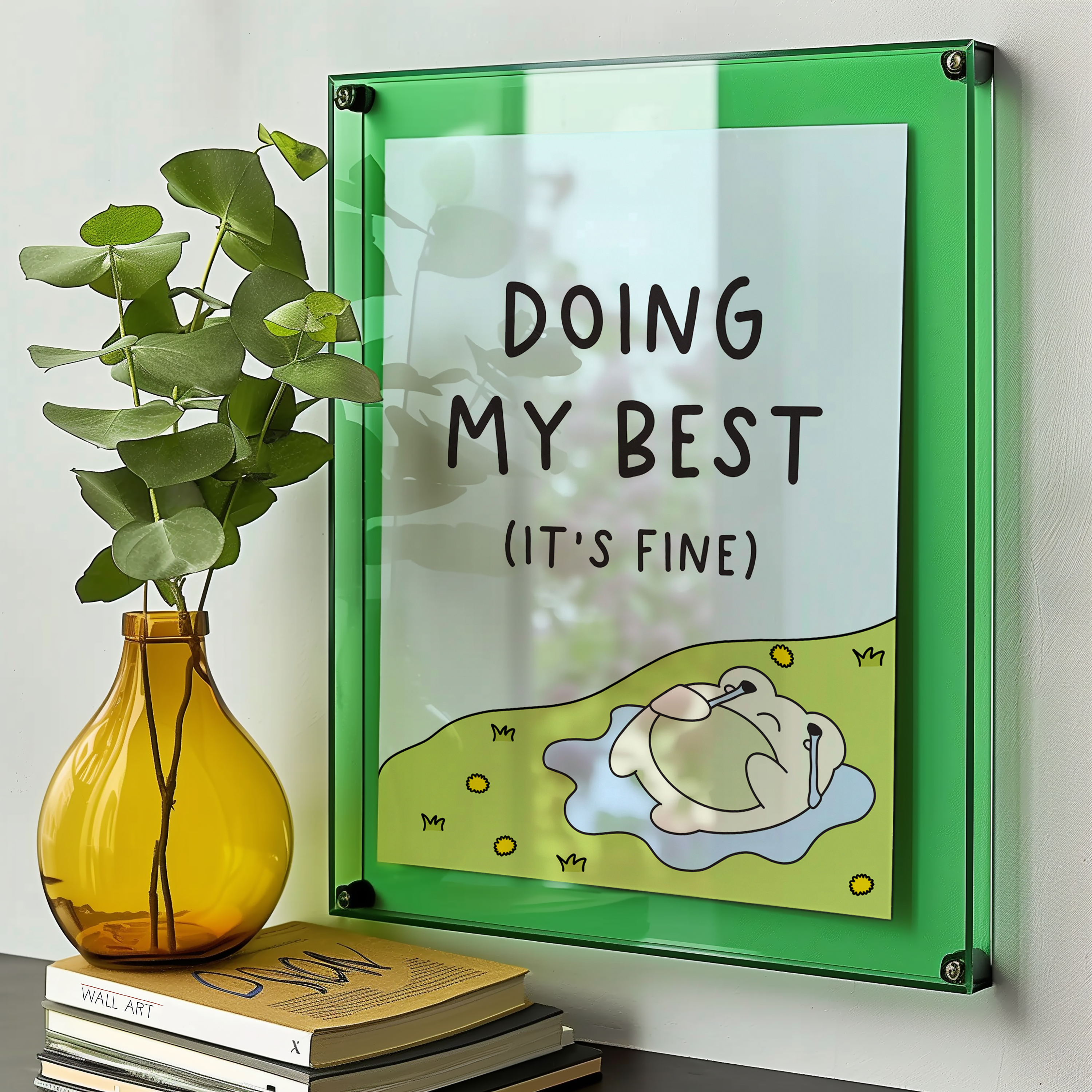 Doing My Best (It's Fine) Unframed Art Print