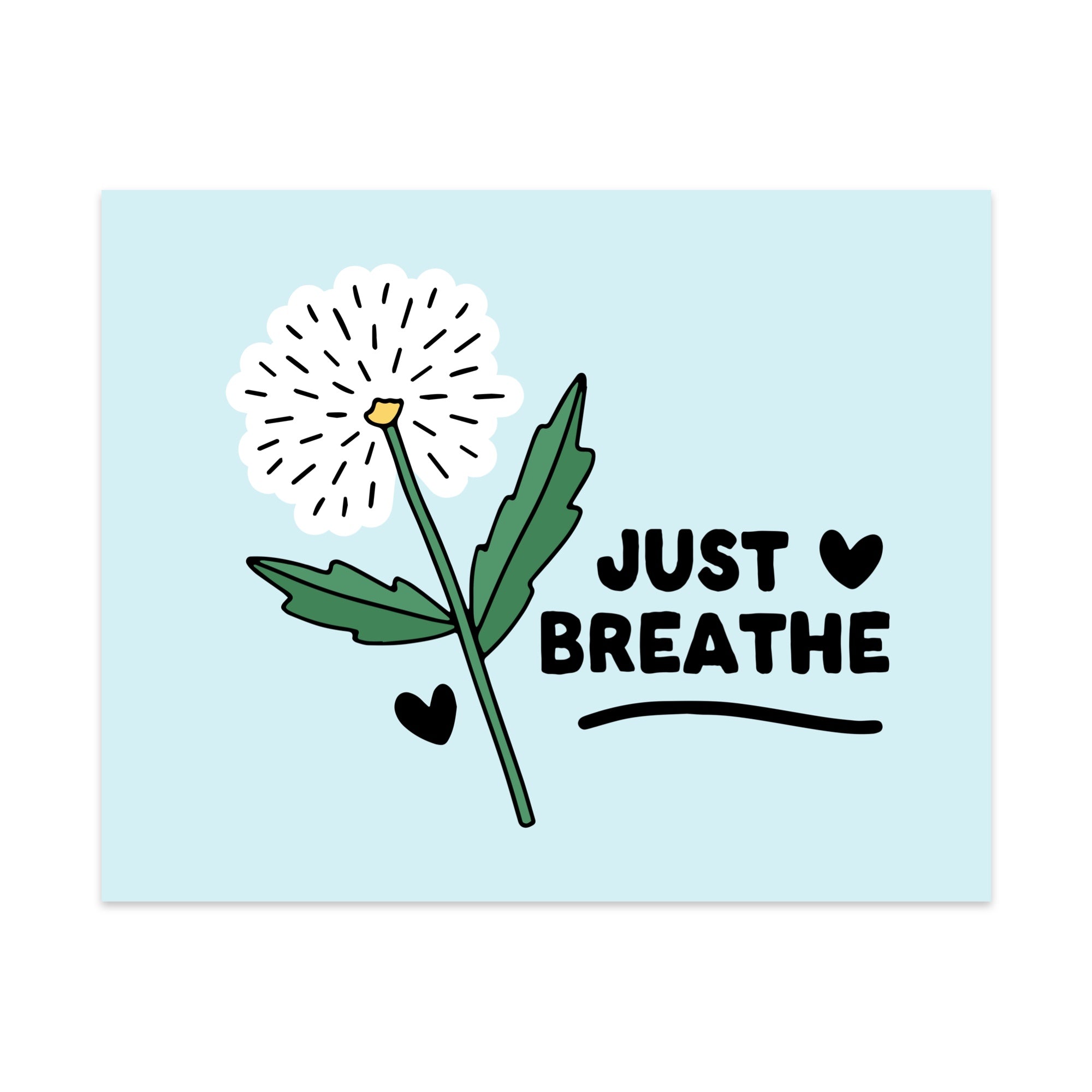 Just Breathe Unframed Art Print