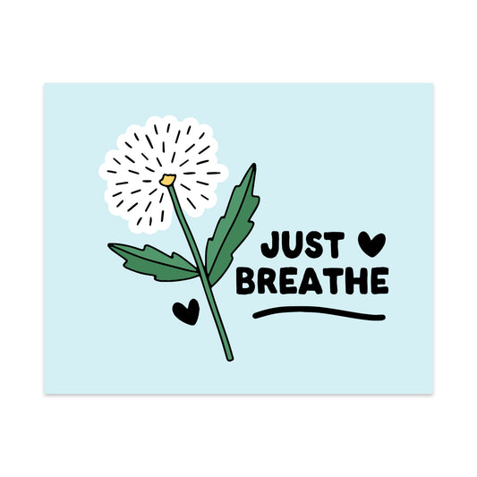 Just Breathe Unframed Art Print