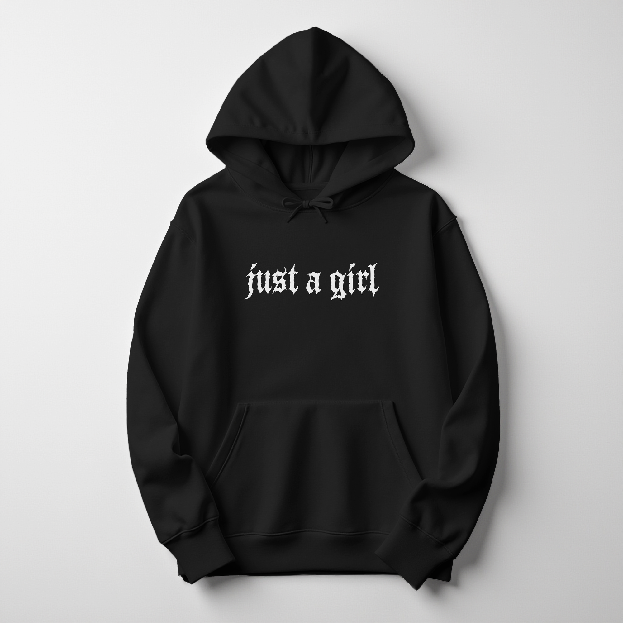 Just A Girl Hoodie