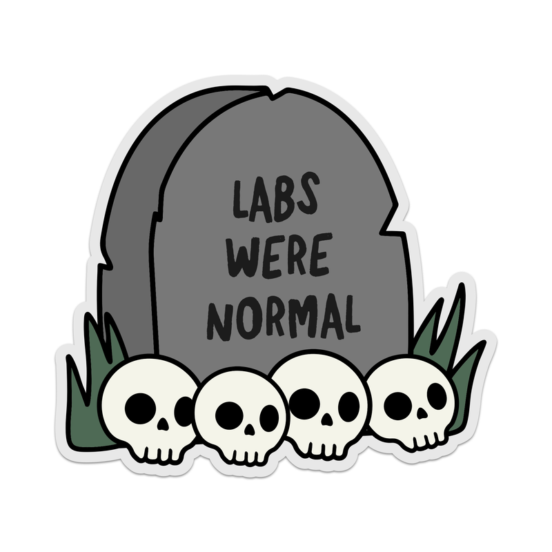 Labs Were Normal