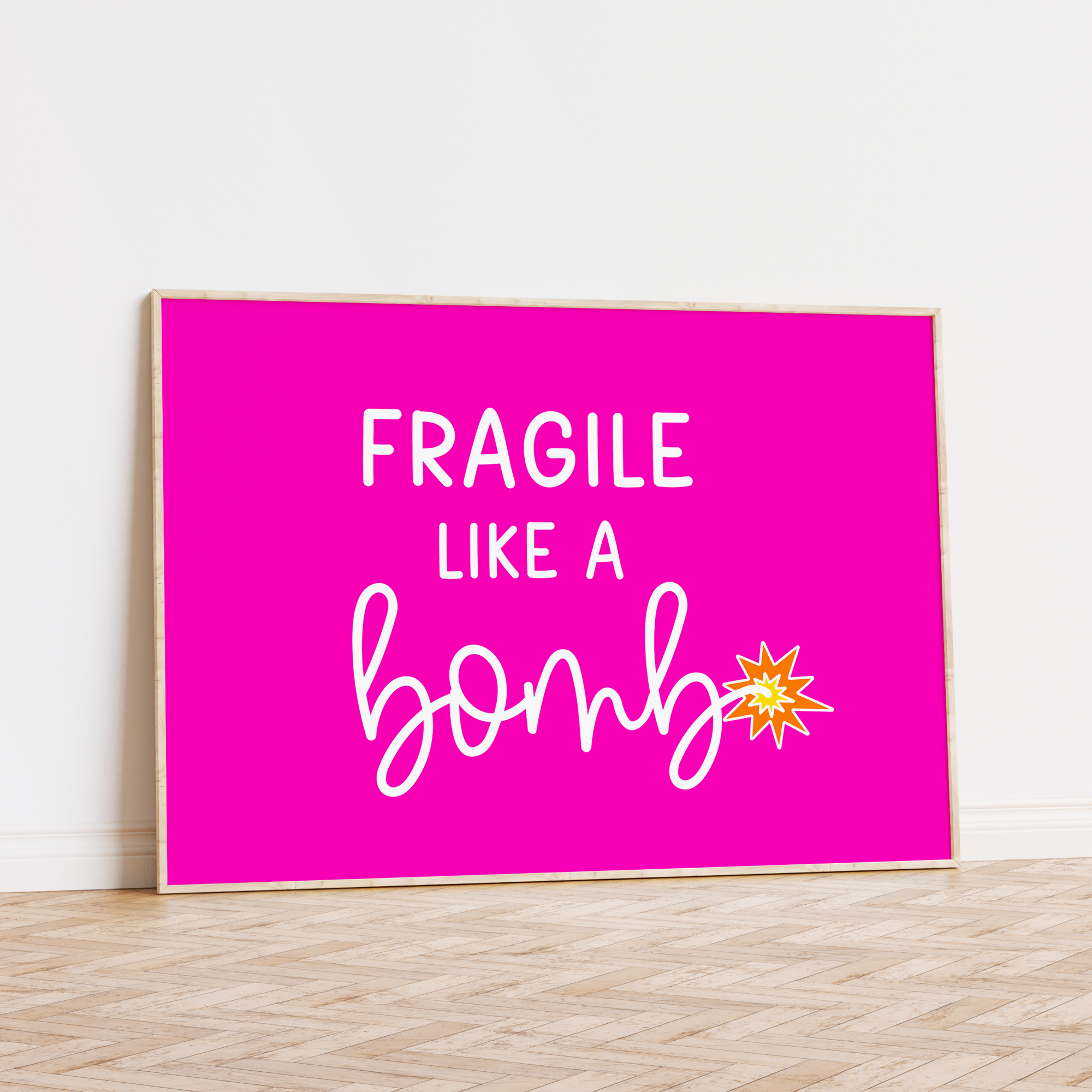 Fragile Like a Bomb Unframed Art Print