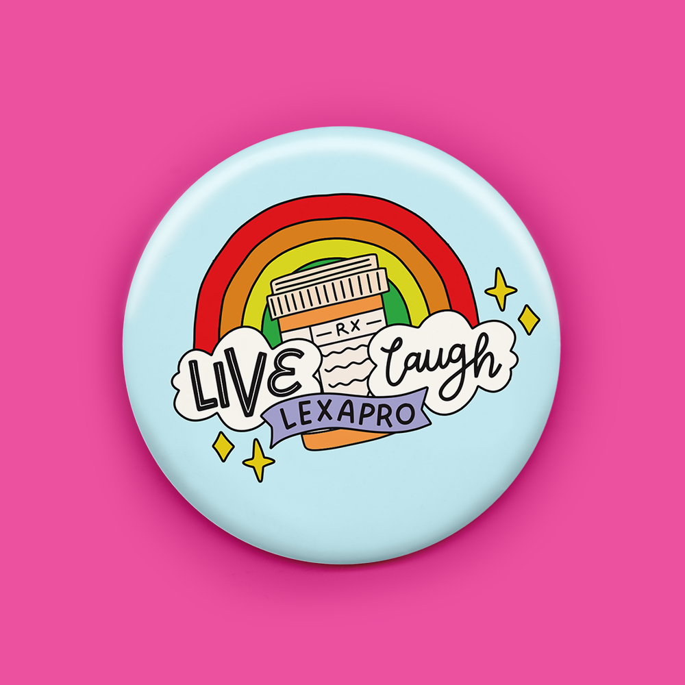 Live Laugh Lexapro Magnet