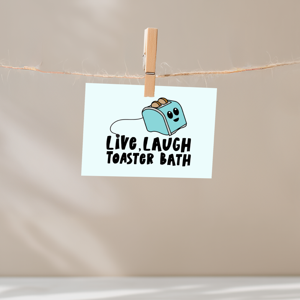 Live Laugh Toaster Bath Unframed Mini Art Print