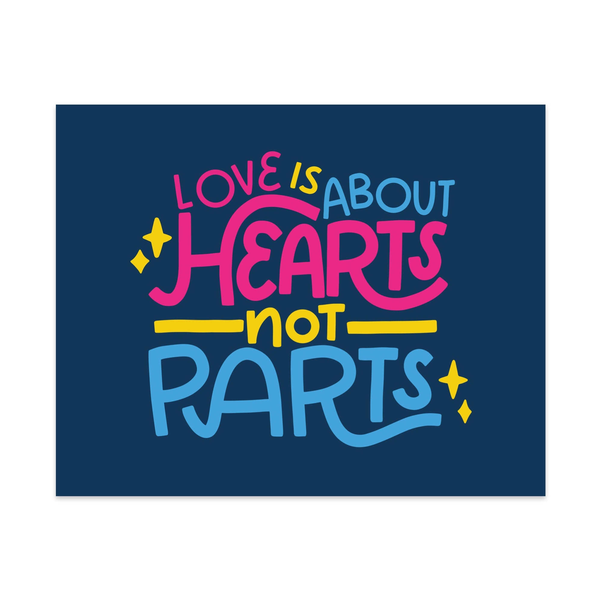 Love is About Hearts Not Parts Unframed Art Print