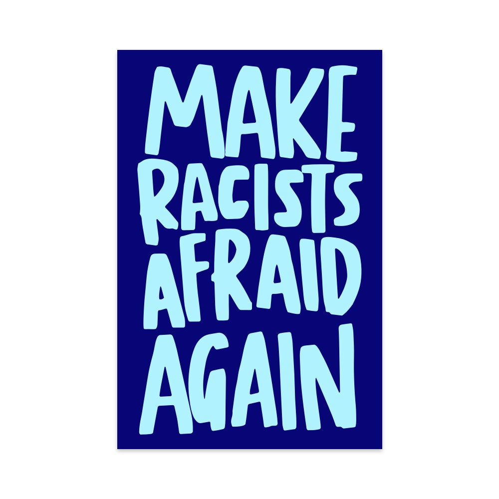 5" Make Racists Afraid Again Vinyl Sticker