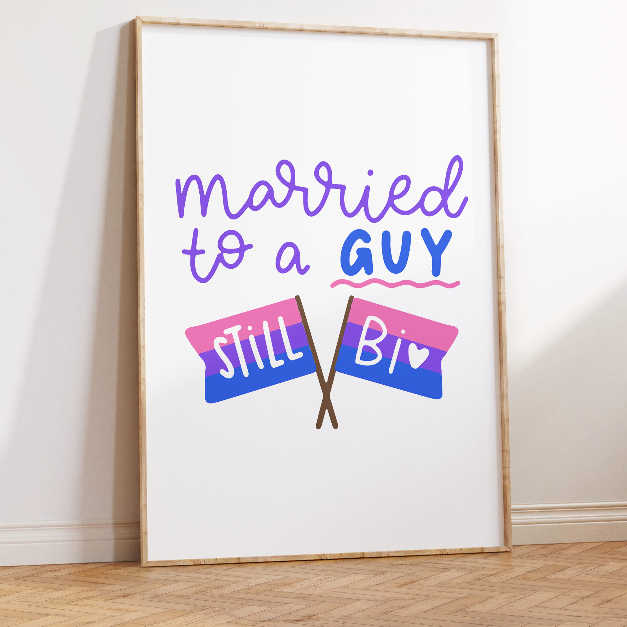 Married to a Guy Still Bi Unframed Art Print