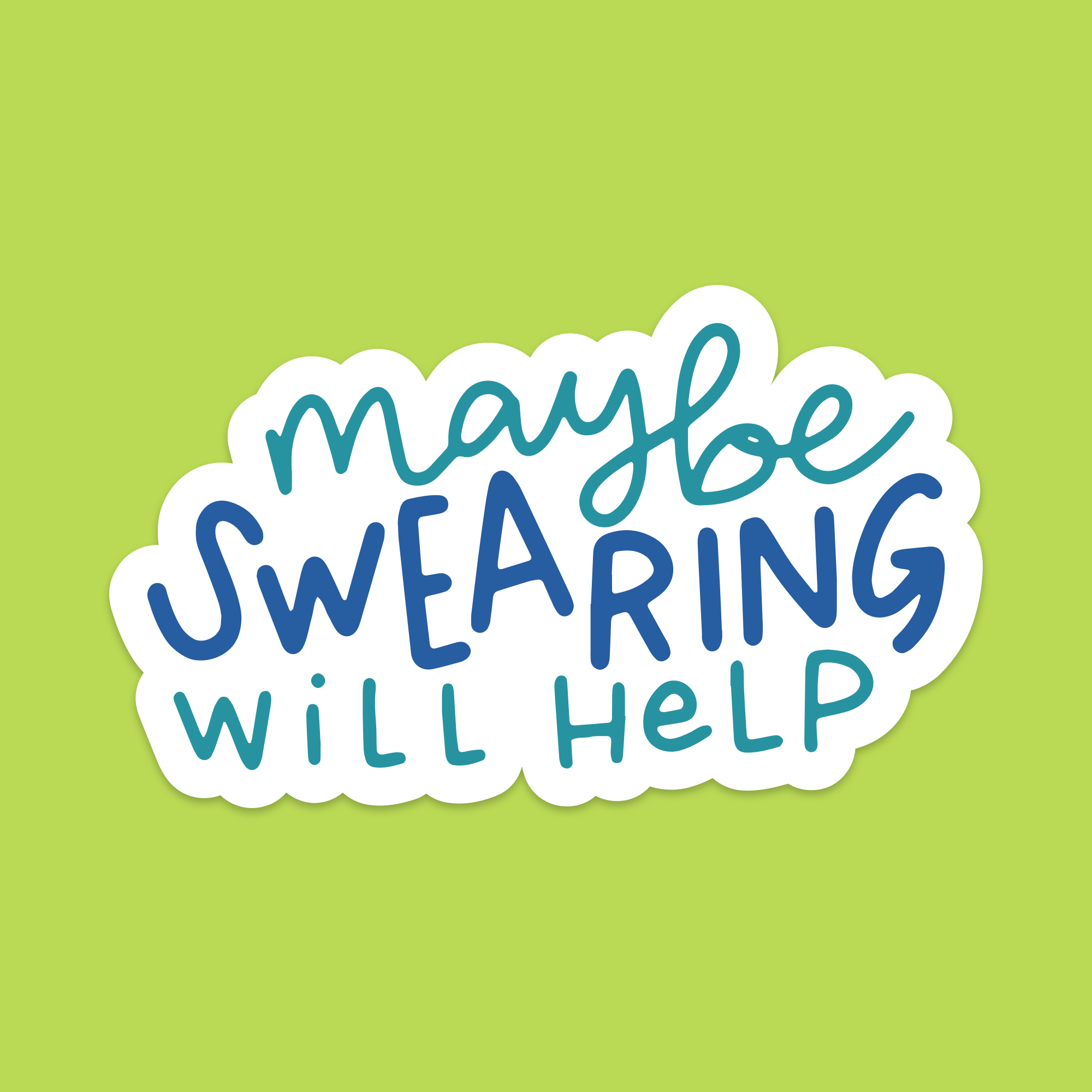 1.5" Mini Maybe Swearing Will Help Vinyl Sticker