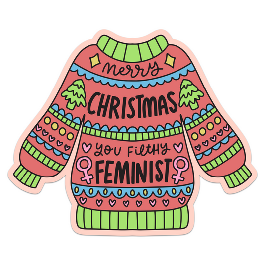 Merry Christmas You Filthy Feminist Vinyl Sticker