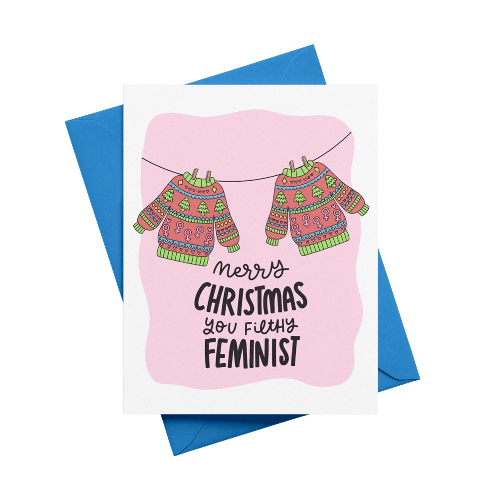 Merry Christmas You Filthy Feminist Greeting Card