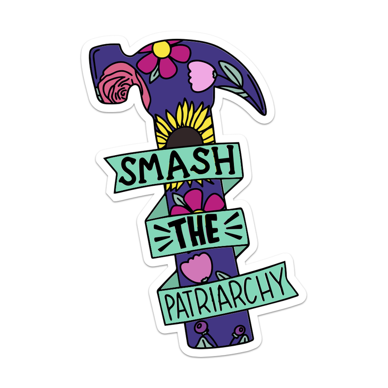 Smash The Patriarchy