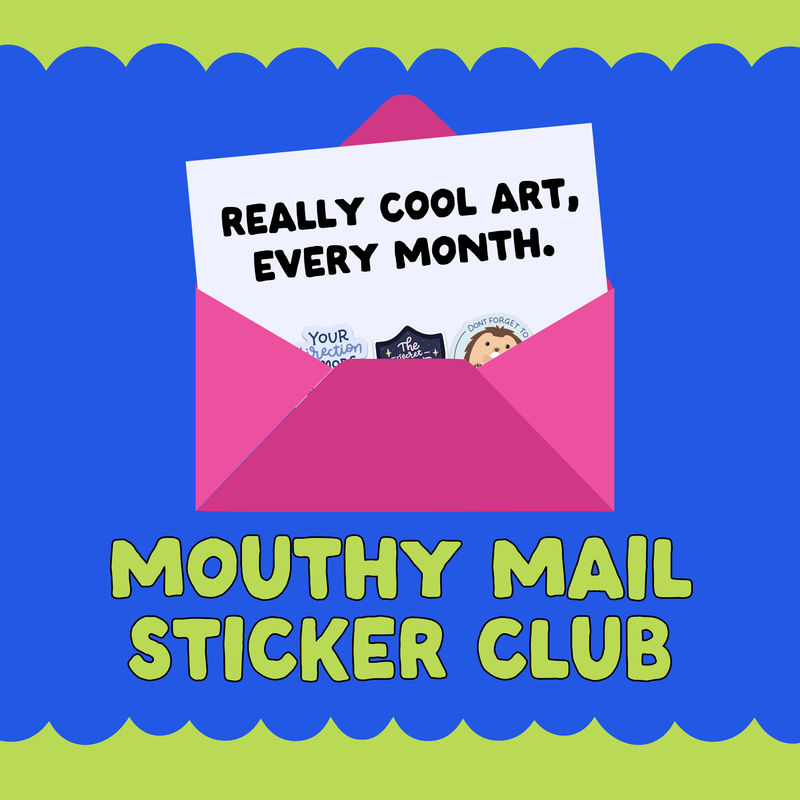 Mouthy Mail Sticker Club