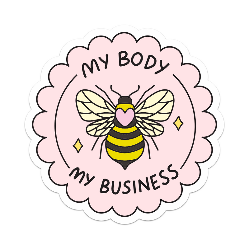 My Body My Business Bee