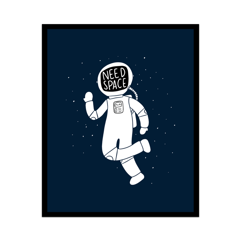 Need Space Unframed Art Print