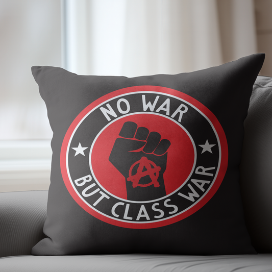 No War But Class War Pillow Cover