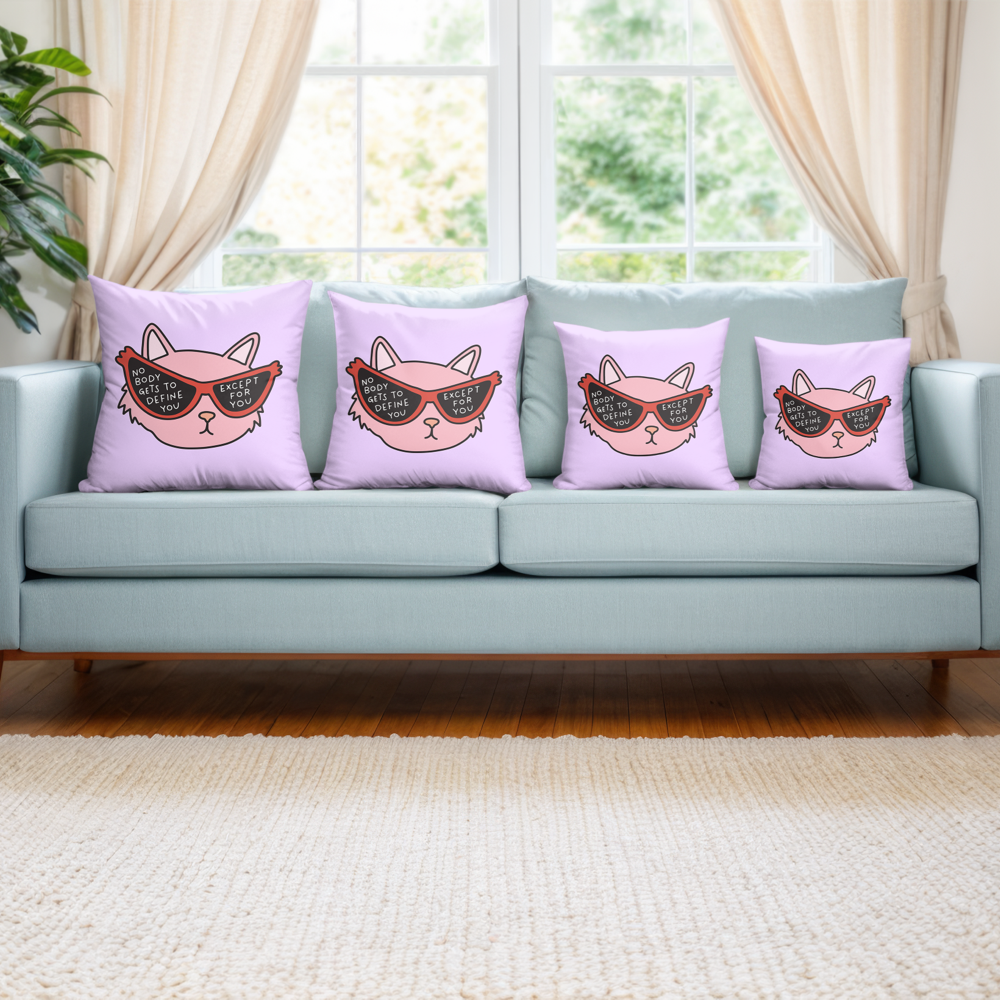Nobody Gets To Define You Except For You Pillow Cover