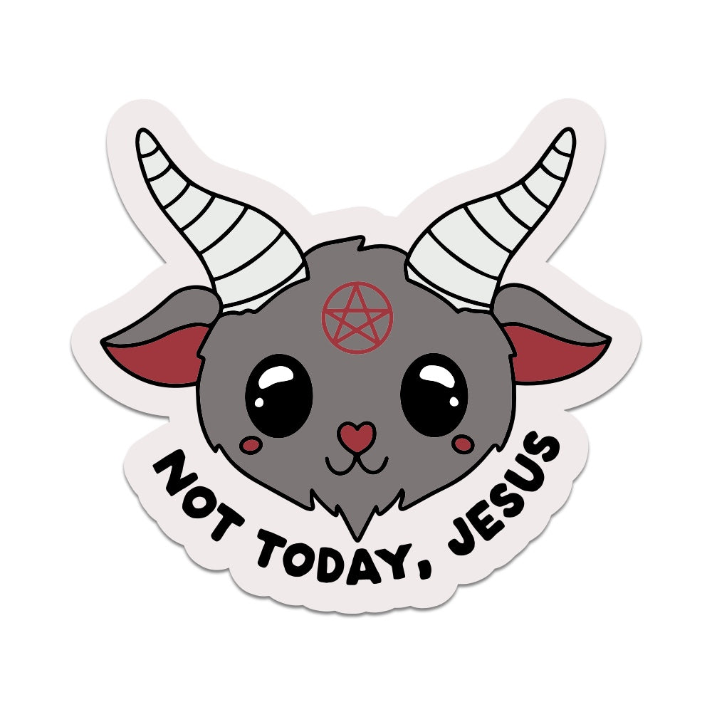5" Not Today Jesus Vinyl Sticker