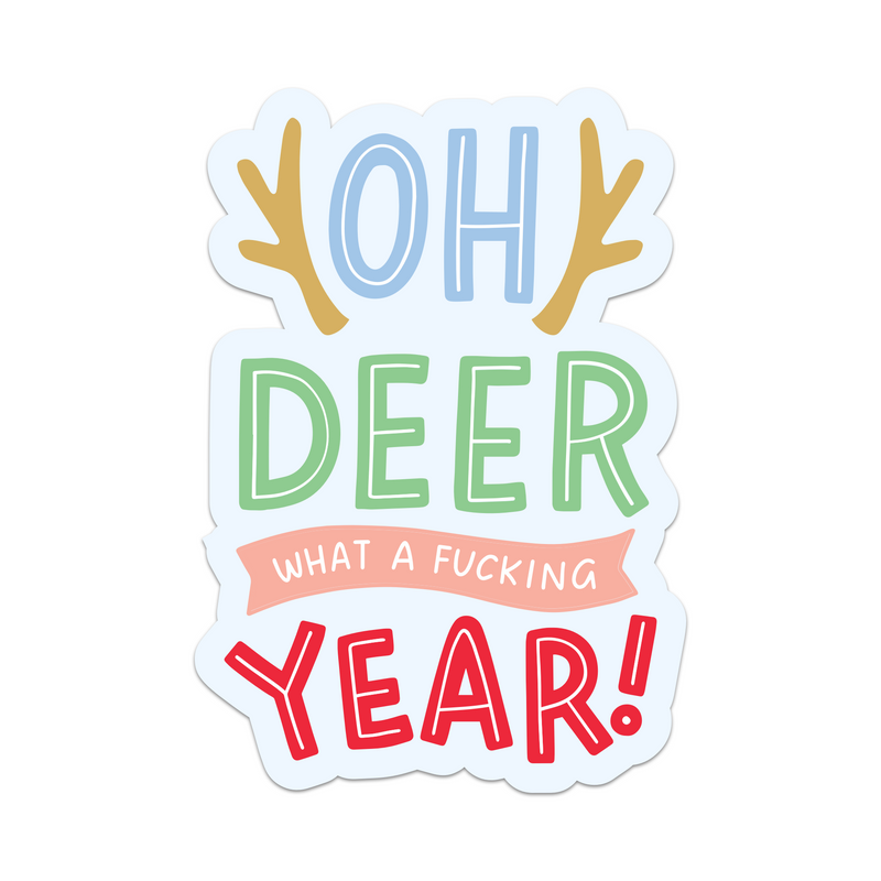 Oh Deer What a Fucking Year