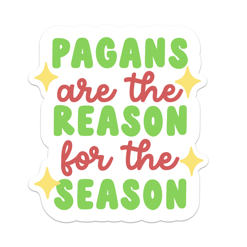 Pagans Are The Reason For The Season