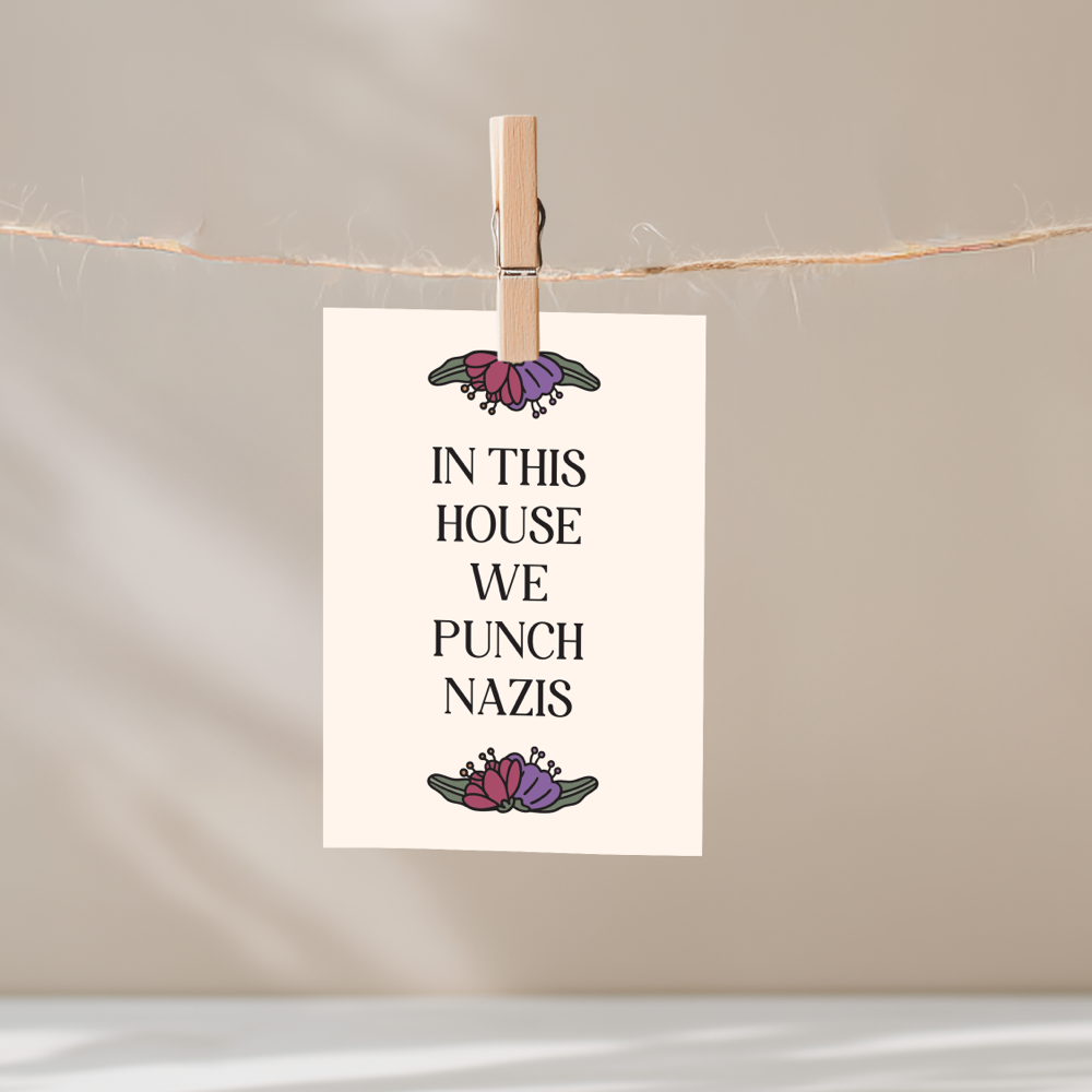 In This House We Punch Nazis Unframed Mini Art Print