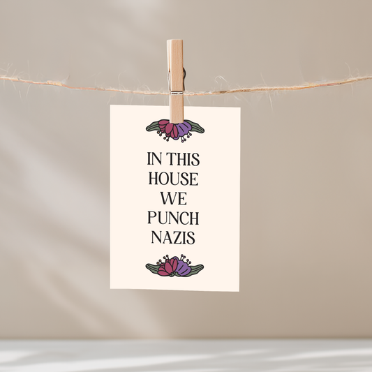 In This House We Punch Nazis Unframed Mini Art Print