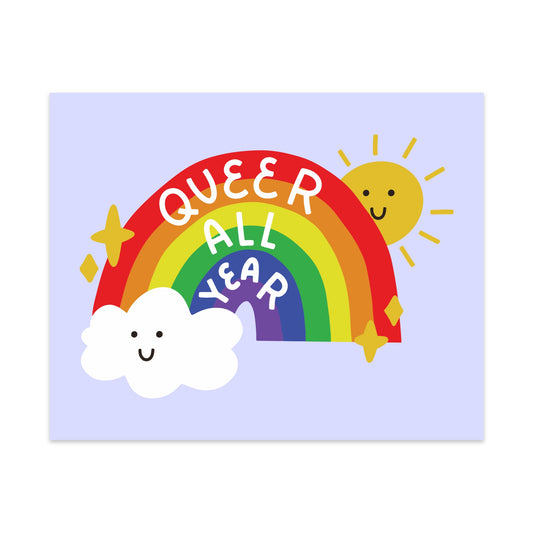Queer All Year Unframed Art Print