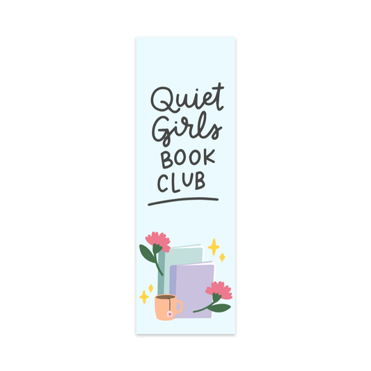Quiet Girls Book Club Bookmark
