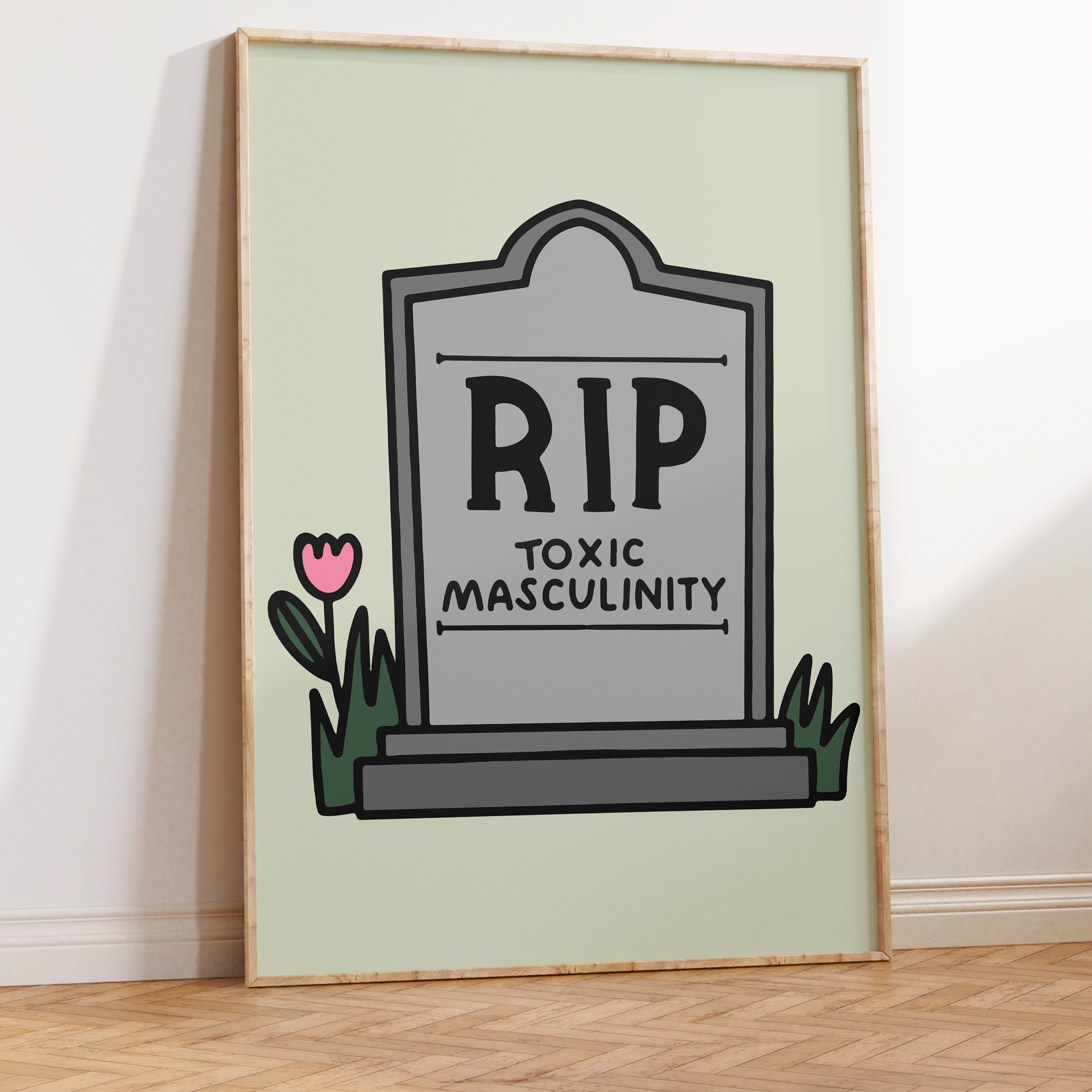 RIP Toxic Masculinity Art Print
