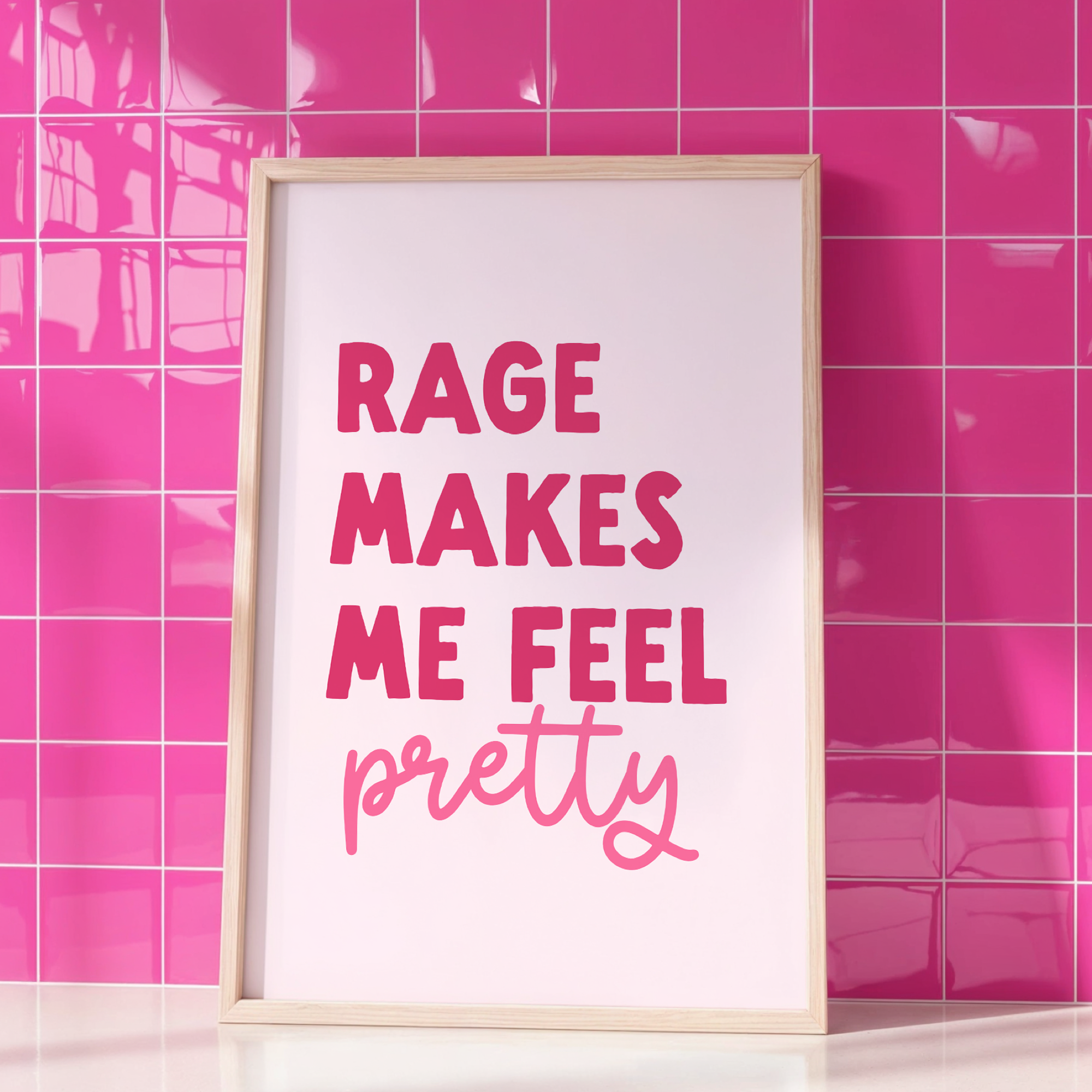 Rage Makes Me Feel Pretty Unframed Art Print