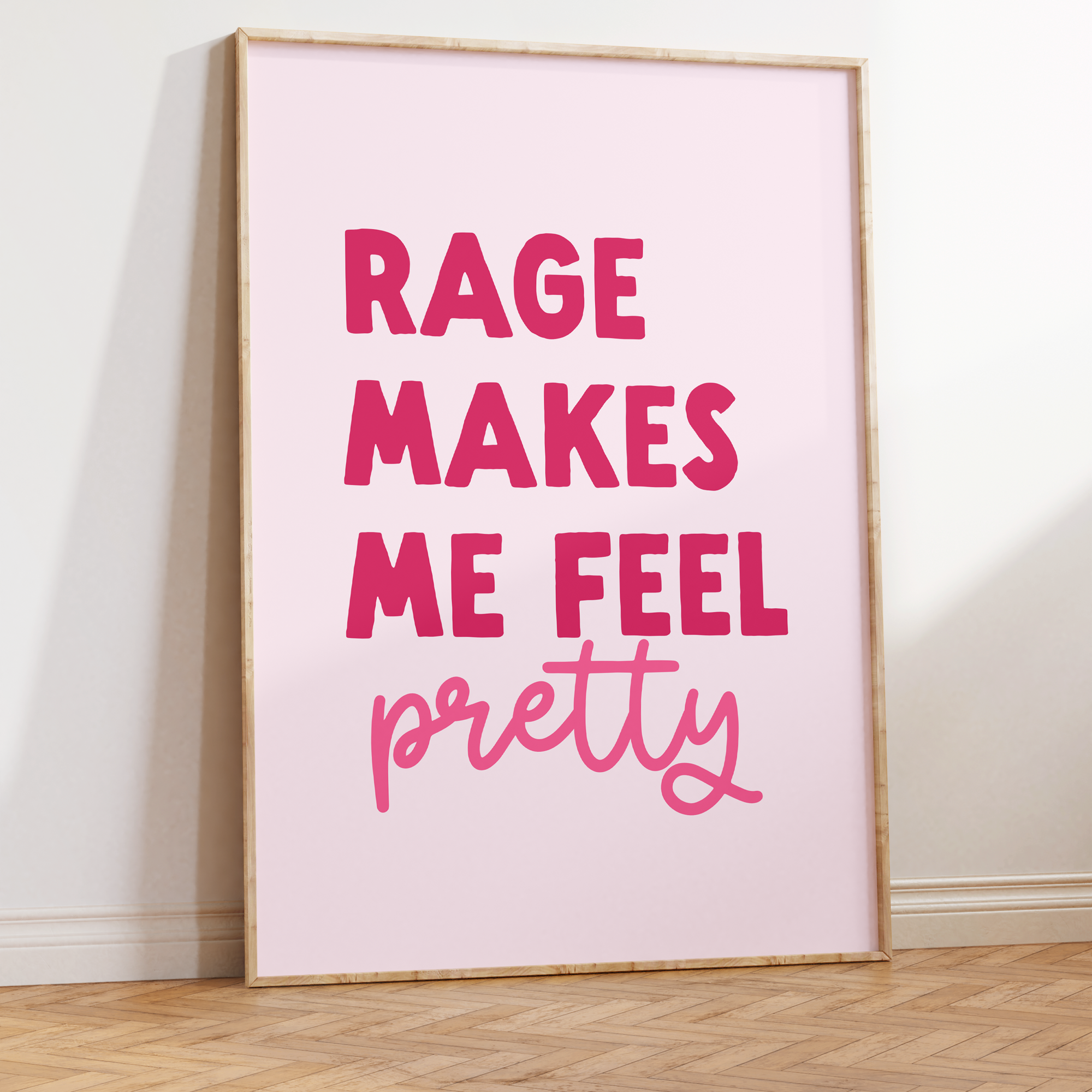 Rage Makes Me Feel Pretty Unframed Art Print