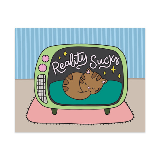 Reality Sucks Unframed Art Print