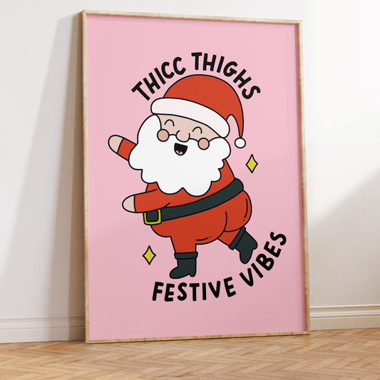 Thicc Thighs Festive Vibes Unframed Art Print
