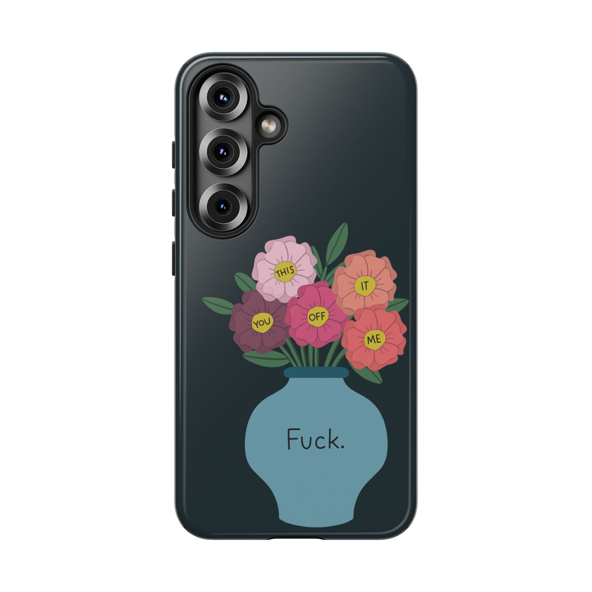 Fuck Flowers Samsung Case