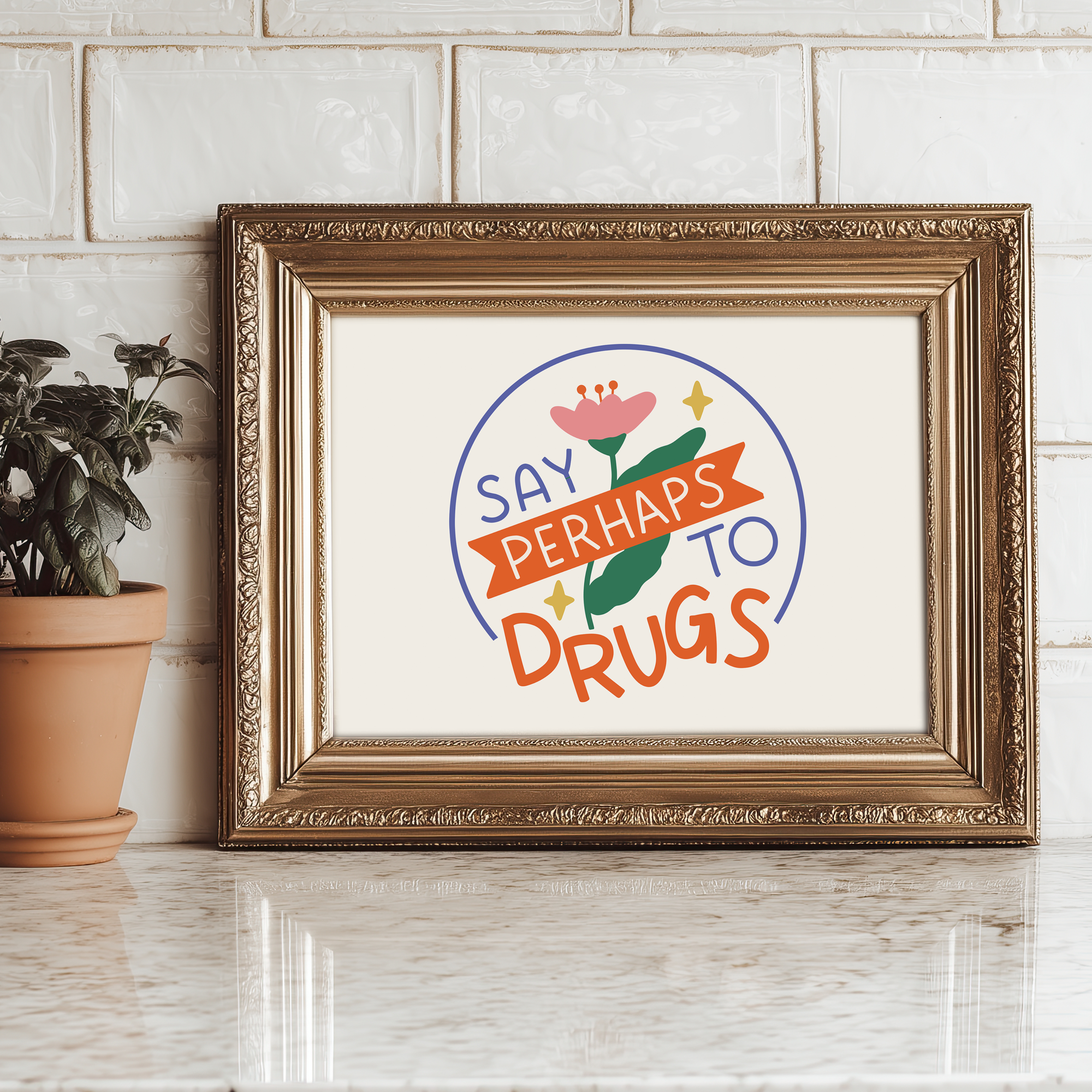 Say Perhaps to Drugs Unframed Art Print