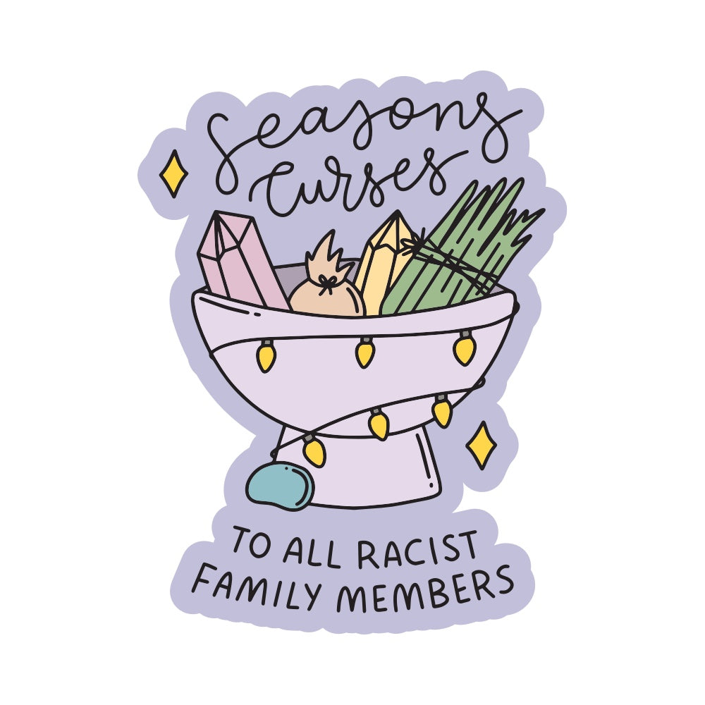 Seasons Curses To All Racist Family Members Vinyl Sticker
