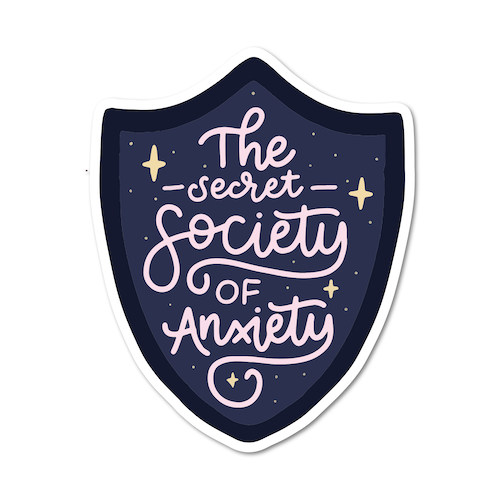 The Secret Society Of Anxiety