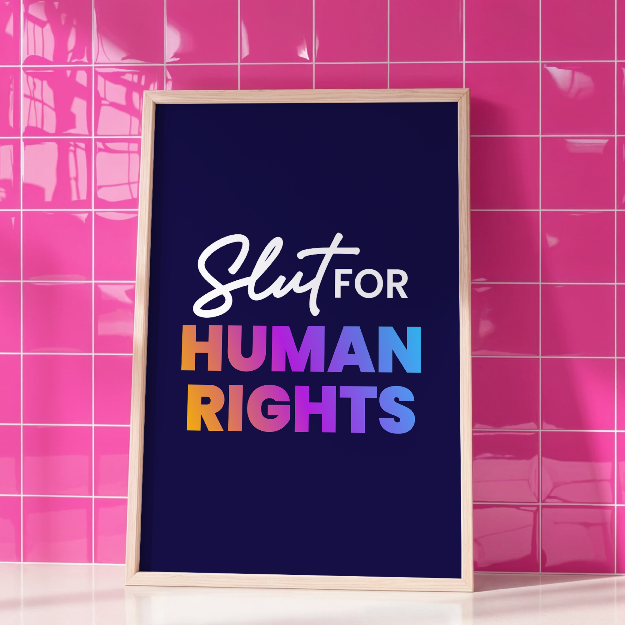 Slut For Human Rights Unframed Art Print